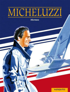 Mermoz - Micheluzzi Attilio
