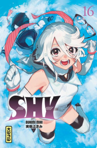 Shy Tome 16 - Miki Bukimi ; Kukor Aline ; Montésinos Eric