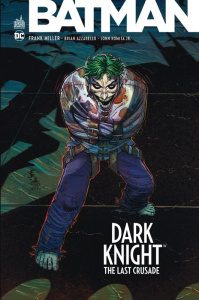 Batman : Dark Knight The Last Crusade - Miller Frank ; Azzarello Brian ; Romita John JR ;