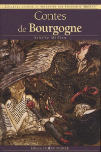 Contes de Bourgogne - Millien Achille ; Morvan Françoise
