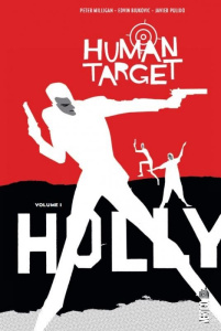 Human Target Tome 1 - Milligan Peter ; Biukovic Edvin ; Pulido Javier ;