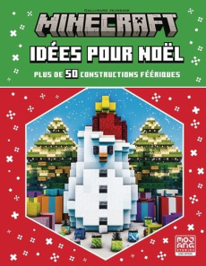 Minecraft. Idées pour Noël. Plus de 50 constructions féériques - Gluücklich Christian ; March Julia ; Liéval Vincen