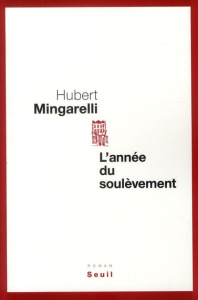 L'année du soulèvement - Mingarelli Hubert