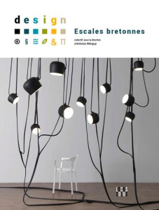 Design. Escales bretonnes - Minguy Antoine