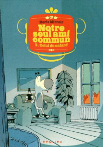 Notre seul ami commun Tome 2 : Celui du cafard - Mirroir Boris