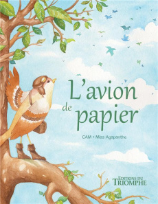 L'avion de papier - CAM/MISS AGAPANTHE