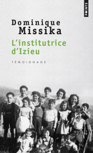 L'institutrice d'Izieu - Missika Dominique