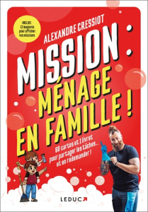 Mission ménage en famille - Cressiot Alexandre ; Lefief-Delcourt Alix