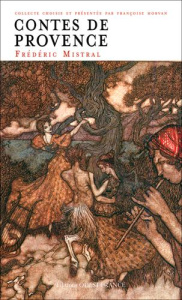 Contes de Provence - Mistral Frédéric ; Morvan Françoise