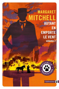Autant en emporte le vent. Tome 2 - Mitchell Margaret ; Chicheportiche Josette