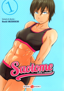 Saotome, Love & boxing Tome 1 - Mizuguchi Naoki ; Delage Arnaud