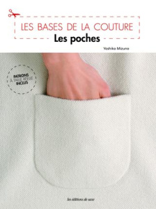 Les bases de la couture. Les poches - Mizuno Yoshiko ; Fujimoto Takeshi ; Hirayama Nobuk