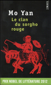 Le clan du sorgho rouge - Mo Yan ; Gentil Sylvie
