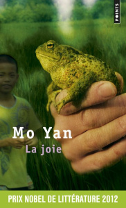 La joie - Mo Yan ; Laureillard Marie