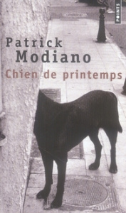 Chien de printemps - Modiano Patrick
