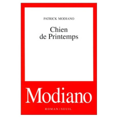 Chien de printemps - Modiano Patrick
