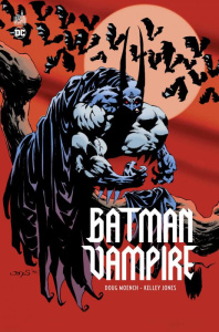 Batman : Vampire - Moench Doug ; Jones Kelley