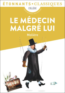 Le médecin malgré lui - MOLIERE