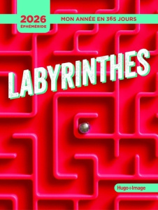 Labyrinthes. Edition 2026 - COLLECTIF