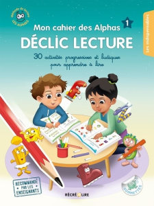 Mon cahier Declic Lecture. 30 activités progressives pour apprendre à lire Volume 1 - Coalman Ella ; Dubois du Nilac Olivier ; Huguenin