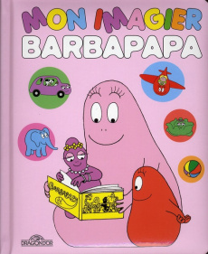 Mon imagier Barbapapa - Tison Annette ; Taylor Talus