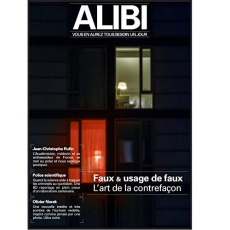 Alibi N° 2, été 2020 : Faux et usage de faux. L'art de la contrefaçon - Moneger Alice ; Bevilacqua Paolo ; Fernandez Marc