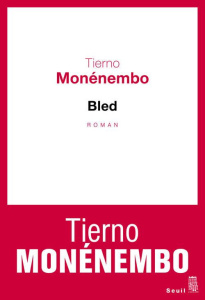 Bled - Monénembo Tierno