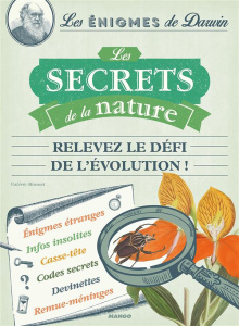 Les secrets de la nature. Relevez le défi de l'évolution ! - Monnet Valérie