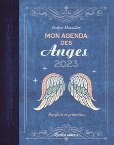 Mon agenda des anges. Bienfaits et protections, Edition 2023 - Monsallier Evelyne