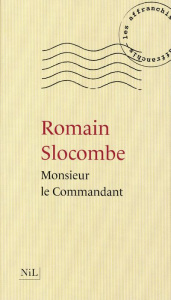 Monsieur le commandant - Slocombe Romain