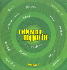 Monsieur Mouche. Tome 2 - COLLECTIF