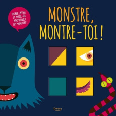 Monstre, montre-toi ! - Baruzzi Agnese