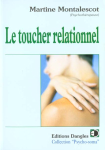 Le toucher relationnel - Montalescot Martine