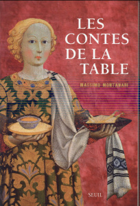 Les contes de la table - Montanari Massimo ; Nicolas Jérôme ; Seed Harriet