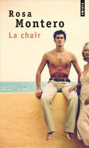 La chair - Montero Rosa ; Chirousse Myriam
