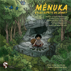 Lola l'aventurière : Ménuka et les esprits de la nuit - Viel Adrien ; Montjovent Pascal ; Da Silva Helder