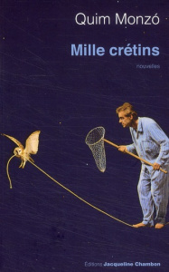 Mille crétins - Monzo Quim