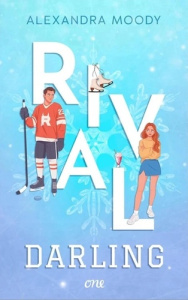 Rival Darling (Darling Devils - tome 1) - Moody Alexandra ; Assuid Laurence