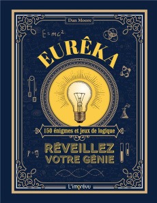 Eurêka. Réveillez votre génie - Moore Dan ; Nègre-Bouvet Delphine