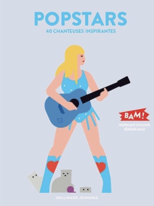 Popstars. 40 artistes influentes - Giuliani Morgane ; Masi Jérôme