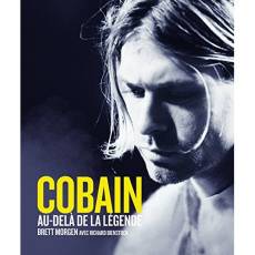 Cobain, au-delà de la légende - Morgen Brett ; Bienstock Richard ; Hulsing Hisko ;