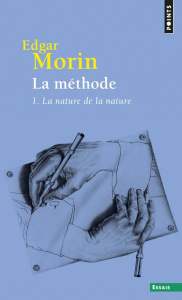 LA METHODE - LIVRE 1 - LA NATURE DE LA NATURE - MORIN EDGAR