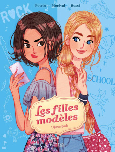 Les filles modèles Tome 1 : Guerre froide - Morival Lisette ; Bussi Audrey ; Potvin Marie