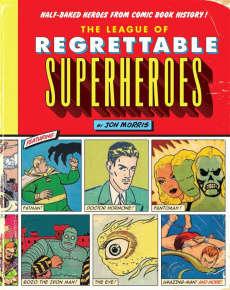 Le pire des super-héros - MORRIS JON