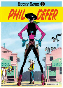 Lucky Luke Tome 8 : Lucky Luke et Phil Defer - MORRIS