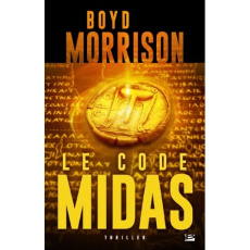 Le code Midas - Morrison Boyd ; Basset Vincent