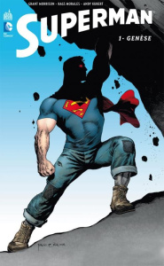 Superman Tome 1 : Genèse - Morrison Grant ; Morales Rags ; Kubert Andy