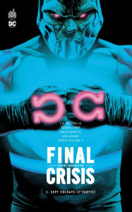 Final Crisis Tome 2 : Sept soldats (2e partie) - Morrison Grant ; Williams III J-H ; Ferry Pasqual