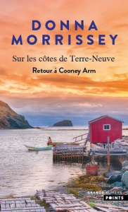 Sur les côtes de Terre-Neuve Tome 2 : Retour à Cooney Arm - Morrissey Donna ; Boscq Laurent