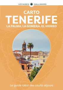 Tenerife. La Palma, La Gomera, El Hierro - Mortier Julie ; Bienvenu Hélène